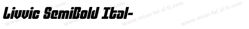 Livvic SemiBold Ital字体转换